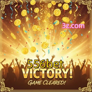 556bet: Seu Cassino Premiado com Pagamentos Rápidos